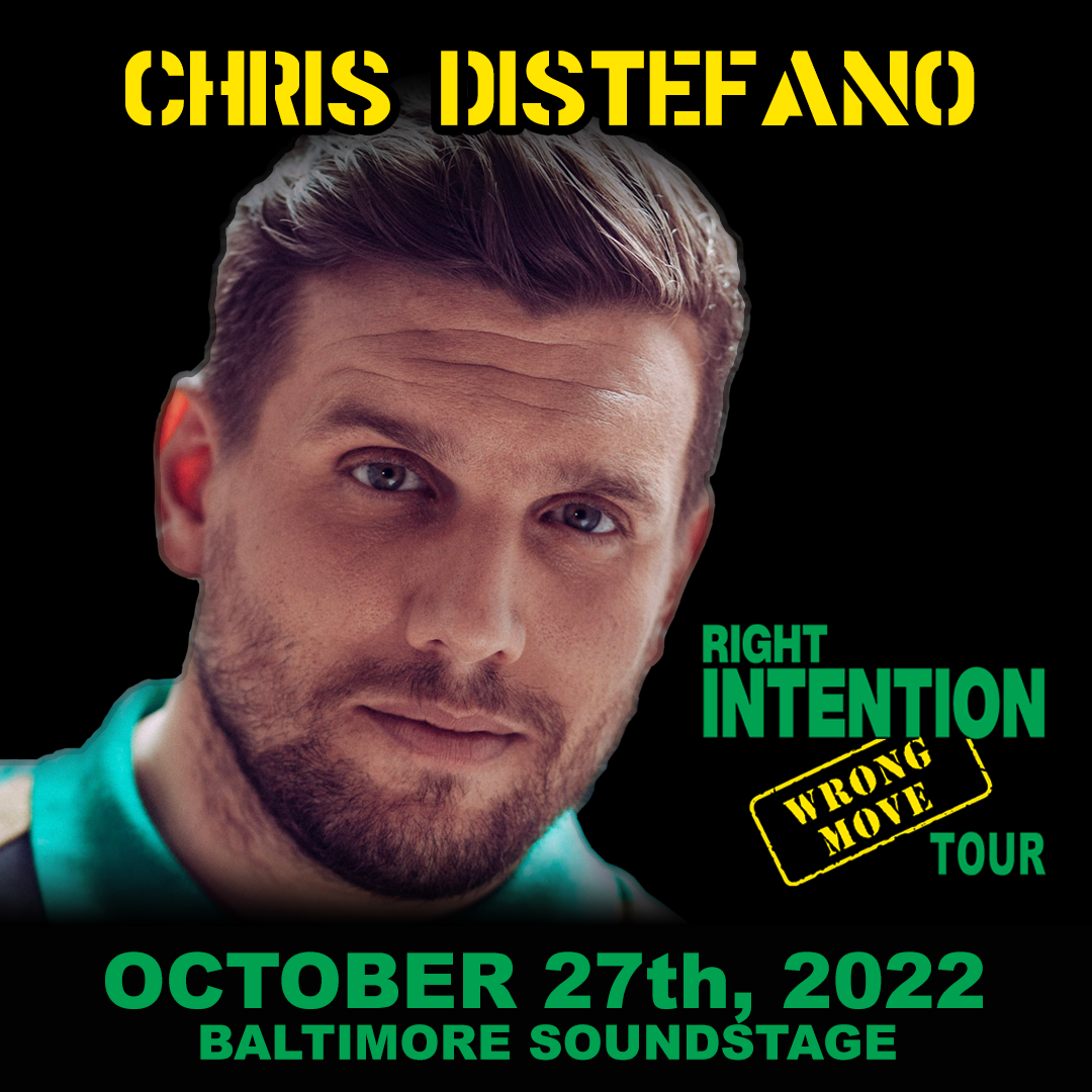 Chris Distefano Right Intention, Wrong Move Baltimore Soundstage