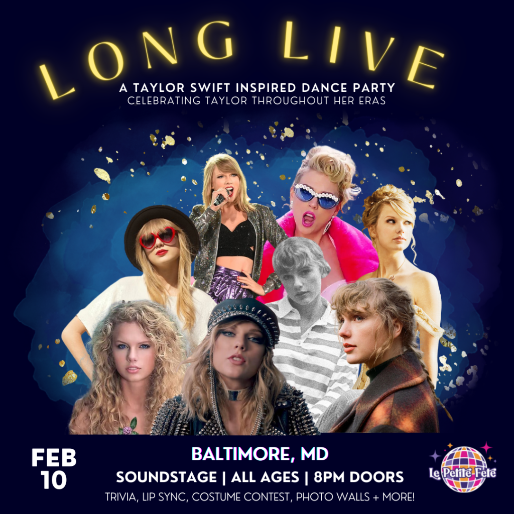 Long Live A Taylor Swift Inspired Dance Party Baltimore Soundstage