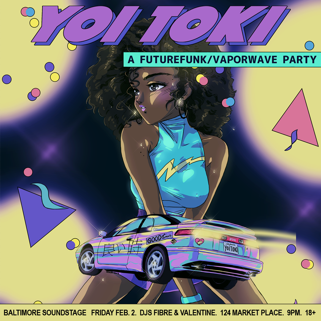 Yoi Toki: A Future Funk / Vaporwave Party - Baltimore Soundstage